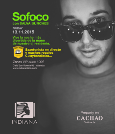 SOFOCO BY SALVA BURCHES · VIERNES 13 NOVIEMBRE